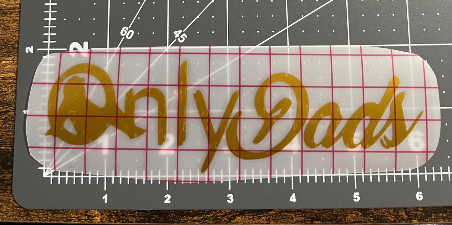 Only Dads Hat Forward Decal