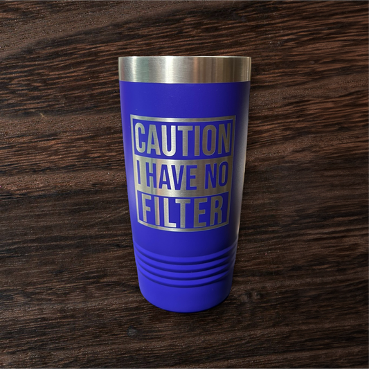 20oz Caution I Have No Filter - Polar Camel