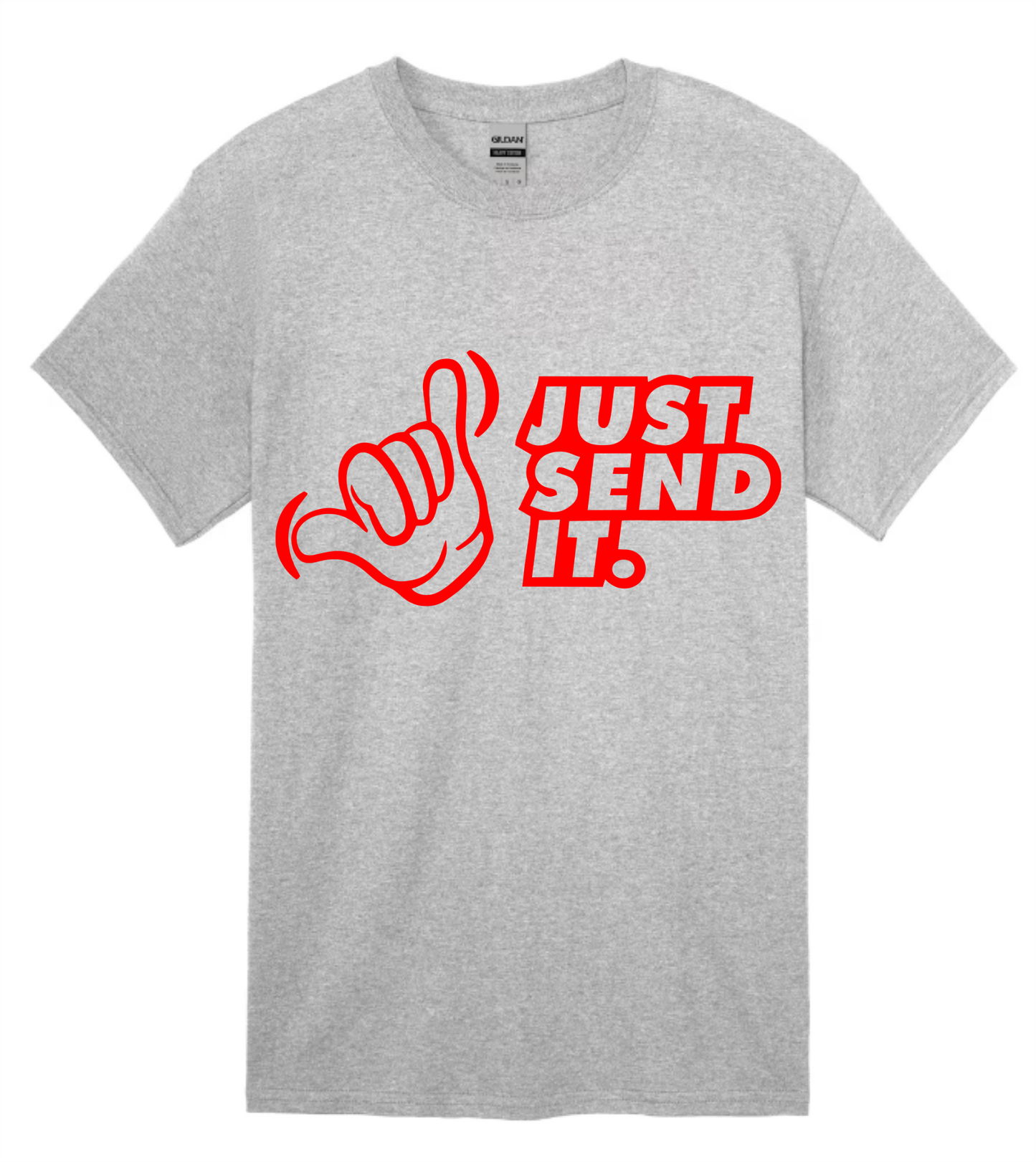Just Send It Shirt