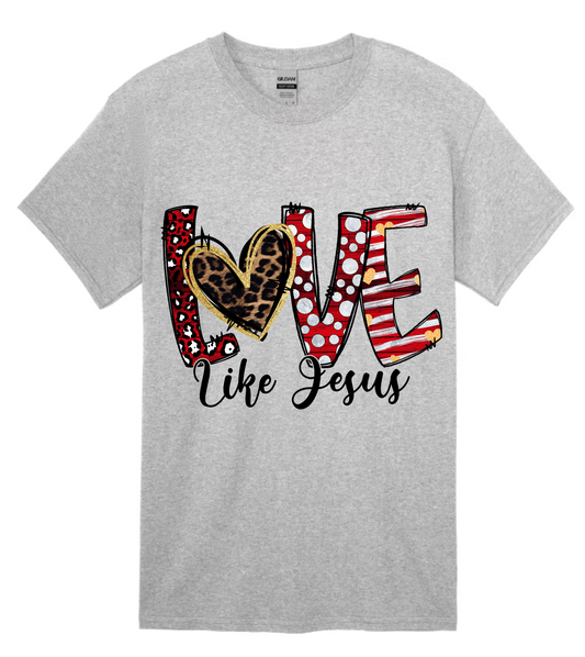 Love Like Jesus Shirt