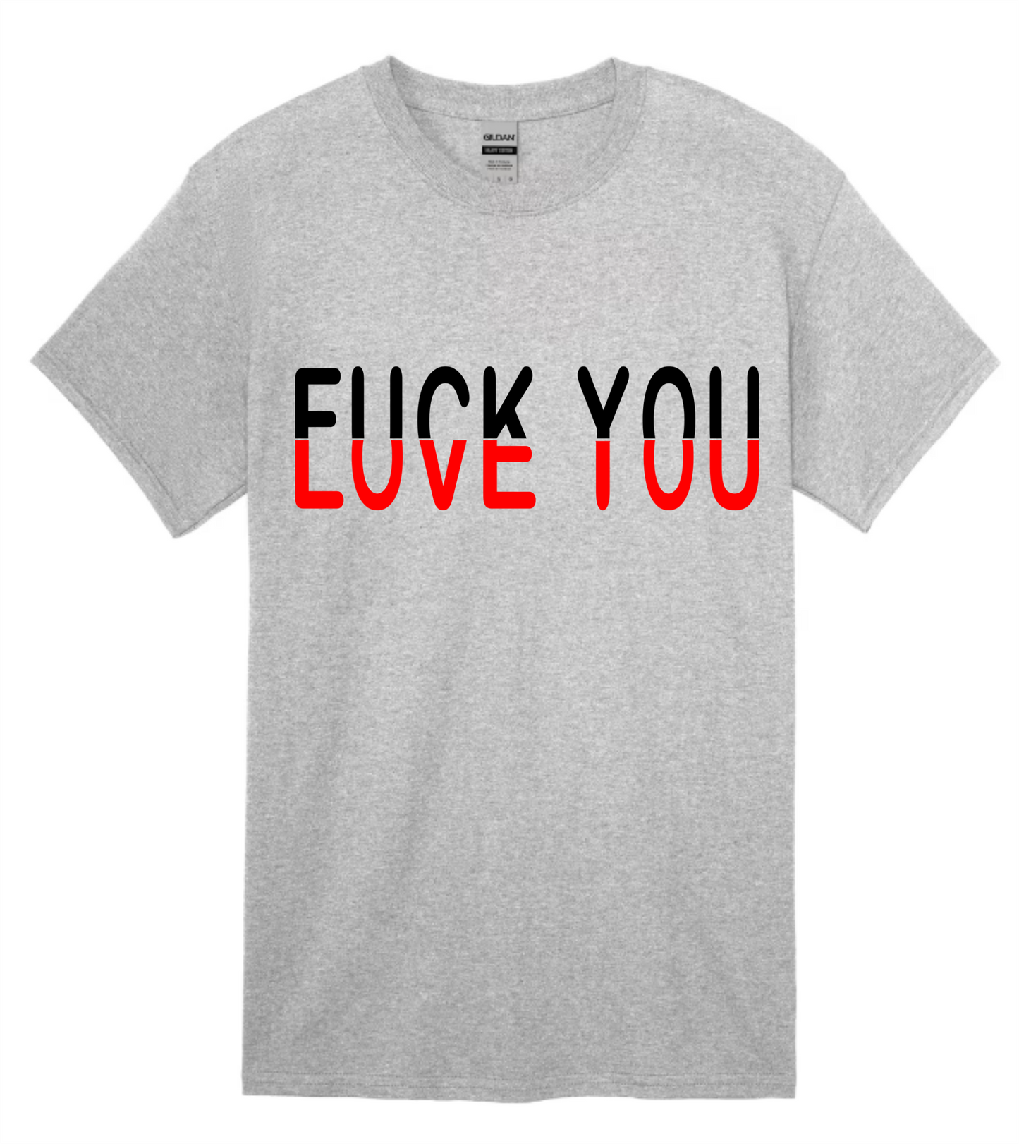 F U Love You Straight